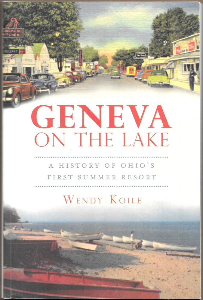 Item #67308 GENEVA ON THE LAKE. Wendy Koile.