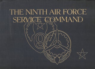 Item #67341 THE NINTH AIR FORCE SERVICE COMMAND IN THE EUROPEAN THEATRE OF OPERATIONS