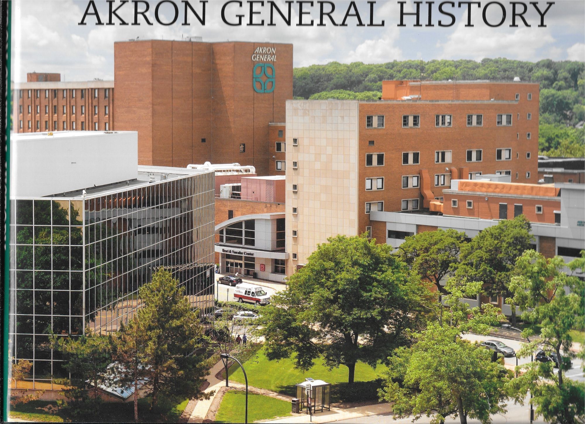 AKRON GENERAL HISTORY Stephen H. Paschen