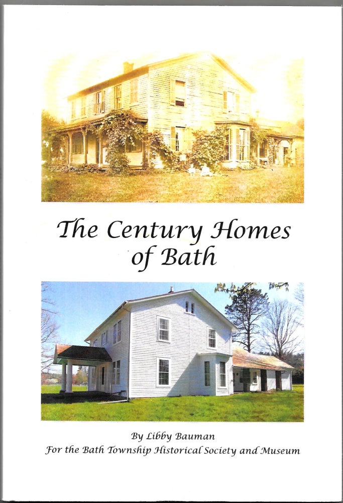 Item #67387 THE CENTURY HOMES OF BATH. Libby Bauman.