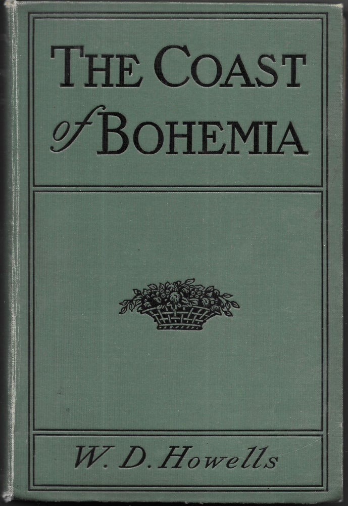 Item #67415 THE COAST OF BOHEMIA. W. D. Howells.