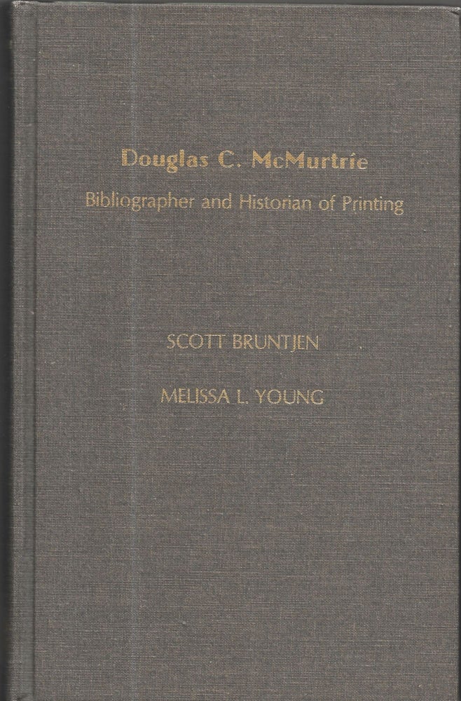 Item #67429 DOUGLAS C. MCMURTRIE, Scott Bruntjen, Melissa L. Young, Compilers.
