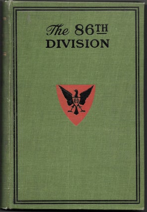 Item #67433 THE OFFICIAL HISTORY OF THE EIGHTY-SIXTH DIVISION. John G. Jr. Little