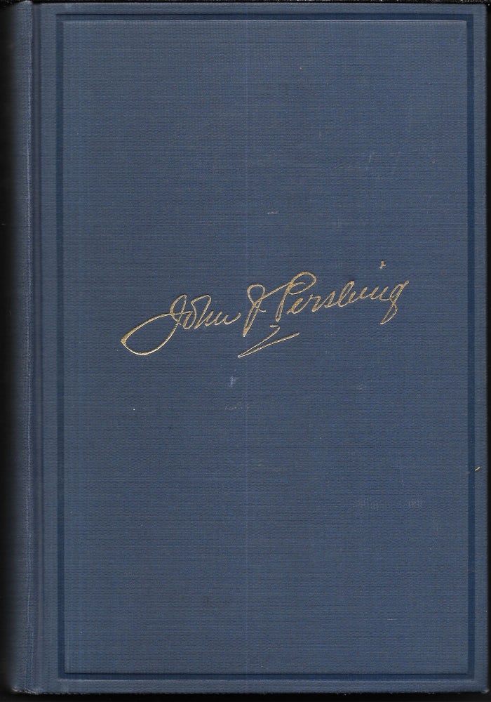 Item #67442 MY EXPERIENCES IN THE WORLD WAR. John J. Pershing.