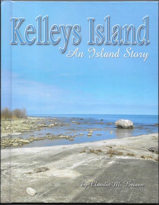Item #67520 KELLEY'S ISLAND, Claudia M. Brown