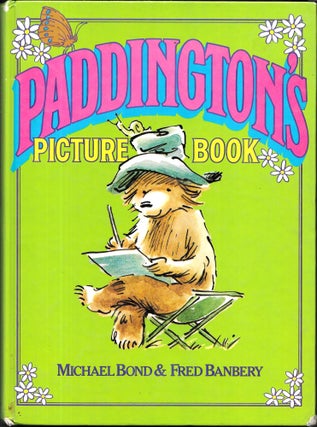 Item #67527 PADDINGTON'S PICTURE BOOK. Michael Bond, Fred Banbery
