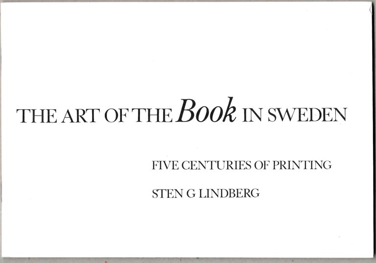 Item #67566 THE ART OF THE BOOK IN SWEDEN, Sten G. Lindberg.