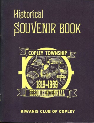 HISTORICAL SOUVENIR BOOK, COPLEY TOWNSHIP SESQUICENTENNIAL, 1819 - 1969