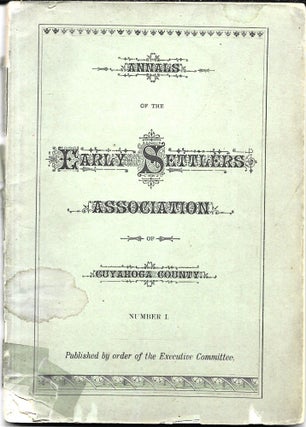 Item #67582 ANNALS OF THE EARLY SETTLERS ASSOCIATION OF CUYAHOGA COUNTY, NUMBER I