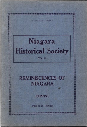 Item #67714 REMINISCENCES OF NIAGARA. Niagara Historical Society, No. II. Reprint. No. ii Niagara...