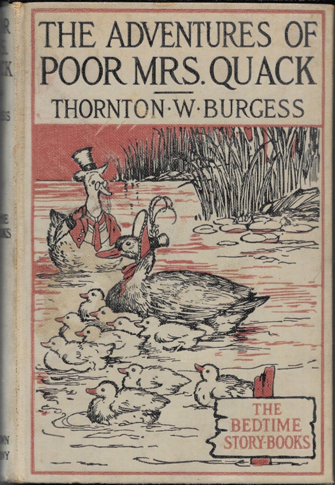 Item #67752 THE ADVENTURES OF POOR MRS. QUACK. Thornton W. Burgess.