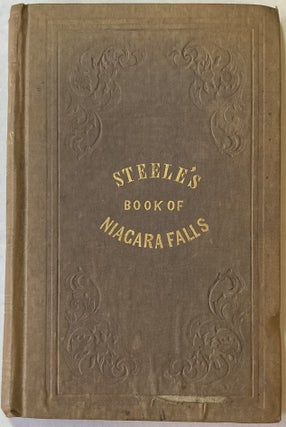 Item #67765 STEELE'S BOOK OF NIAGARA FALLS. Horatio Adams Parsons