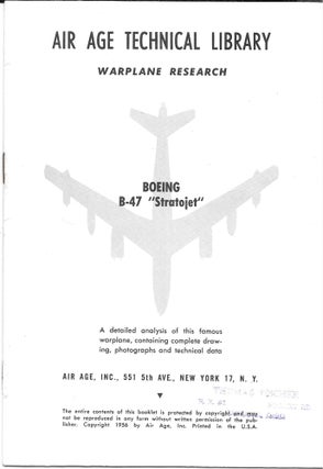 Item #67837 AIR AGE TECHNICAL LIBRARY, WARPLANE RESEARCH. BOEING B-47, "Stratojet."