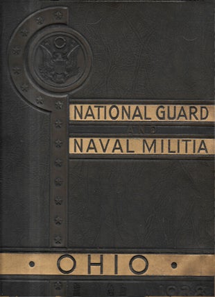 Item #67853 HISTORICAL ANNUAL. National Guard and Naval Militia of the State of Ohio, 1938