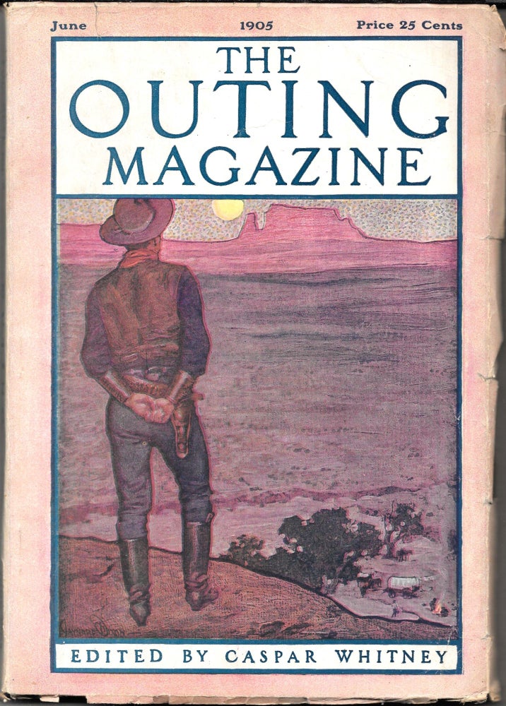 Item #67869 THE OUTING MAGAZINE, Vol. 46, No. 3, June 1905. Caspar Whitney.