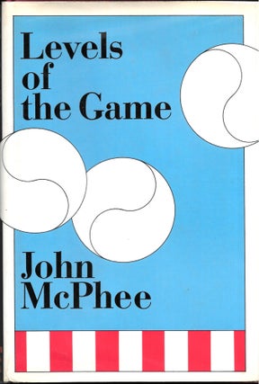 Item #67905 LEVELS OF THE GAME. John McPhee