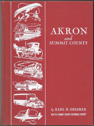 Item #67927 AKRON AND SUMMIT COUNTY. KARL H. GRISMER