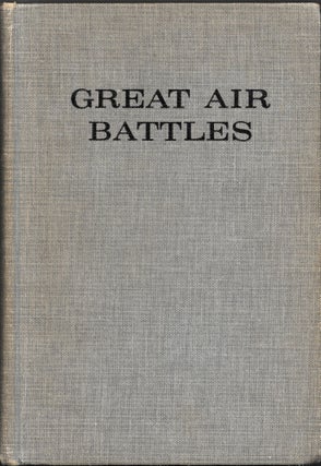 Item #67936 GREAT AIR BATTLES. U. S. A. F. Gurney, Major Gene