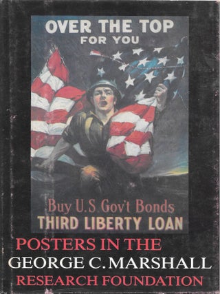 Item #68129 POSTERS OF WORLD WAR I AND WORLD WAR II IN THE GEORGE C. MARSHALL RESEARCH...