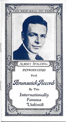 Item #68206 ALBERT SPALDING INTRODUCING FIRST BRUNSWICK RECORD BY THIS INTERNATIONALLY FAMOUS...