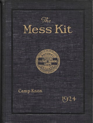 Item #68223 THE MESS KIT. Volume III. Fifth Corps Area, Camp Knox, Kentucky 1924. Edgar Dow Gilman