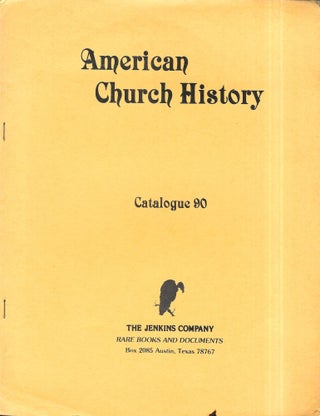 Item #68229 AMERICAN CHURCH HISTORY. Catalogue 90