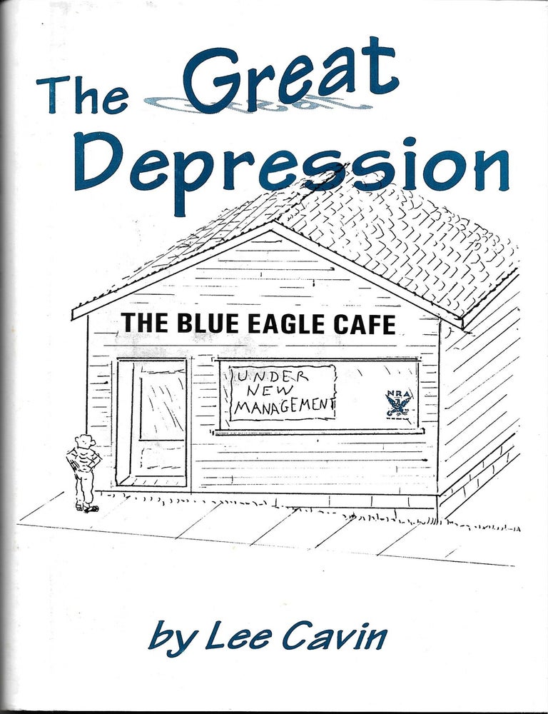 Item #68324 THE GREAT DEPRESSION. Lee Cavin.