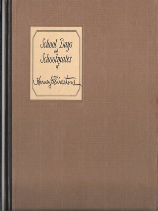 SCHOOL DAYS AND SCHOOLMATES OF HARVEY S. FIRESTONE. James C. Young.