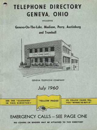 TELEPHONE DIRECTORY, GENEVA, OHIO. Geneva-On-The-Lake, Madison, Perry, Austinburg and Trumbull....