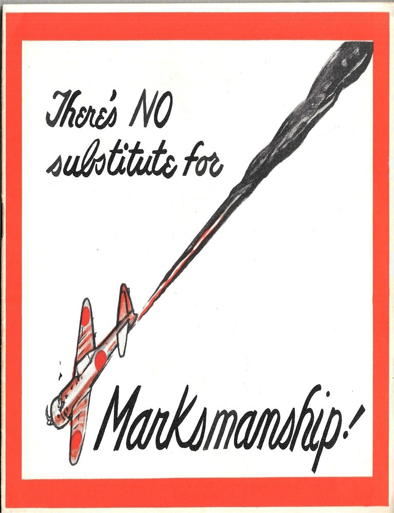Item #68351 THERE IS NO SUBSTITUTE FOR MARKSMANSHIP!